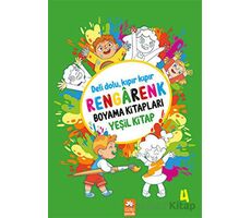 Rengarenk Boyama Kitabı 4 - Yeşil Kitap - Kolektif - Eksik Parça Yayınları