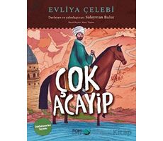 Çok Acayip - Evliya Çelebi Seyahatname’den Seçmeler - Süleyman Bulut - FOM Kitap