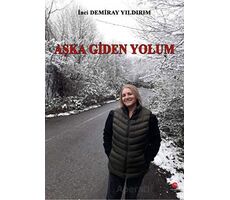 Aşka Giden Yolum - İnci Yıldırım - Can Yayınları (Ali Adil Atalay)