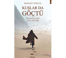 Kuşlar da Göçtü - Hayati Yolcu - Az Kitap