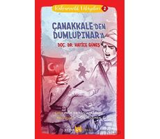 Çanakkaleden Dumlupınara - Kahramanlık Hikayeleri 2 - Hatice Güneş - Beyan Yayınları