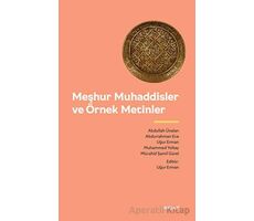 Meşhur Muhaddisler ve Örnek Metinler - Abdurrahman Ece - Beyan Yayınları