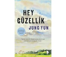 Hey Güzellik - Jung Yun - Nemesis Kitap