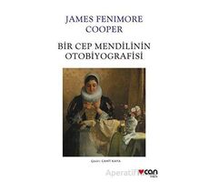 Bir Cep Mendilinin Otobiyografisi - James Fenimore Cooper - Can Yayınları
