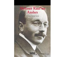 Mehmet Rauf’un Anıları - Kolektif - Yapı Kredi Yayınları