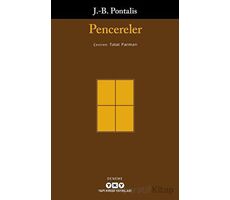 Pencereler - J. B. Pontalis - Yapı Kredi Yayınları