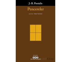 Pencereler - J. B. Pontalis - Yapı Kredi Yayınları