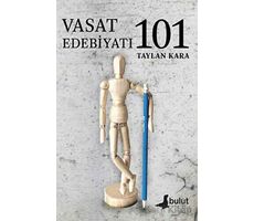 Vasat Edebiyatı 101 - Taylan Kara - Bulut Yayınları