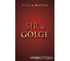 Sır ve Gölge - Burla Hatun - Tara Kitap