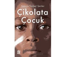 Çikolata Çocuk - Gonca Gülsel Şenler - Nesil Yayınları