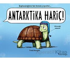 Antarktika Hariç! - Todd Sturgell - Domingo Yayınevi