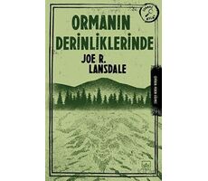 Ormanın Derinliklerinde - Joe R. Lansdale - İthaki Yayınları