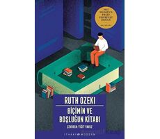 Biçimin ve Boşluğun Kitabı - Ruth Ozeki - İthaki Yayınları