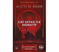 Çay Ustası ile Dedektif - Aliette de Bodard - İthaki Yayınları