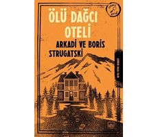 Ölü Dağcı Oteli - Arkadi Strugatski - İthaki Yayınları