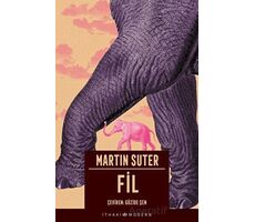 Fil - Martin Suter - İthaki Yayınları