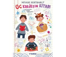 Üç Kardeşin Kitabı - Miyase Sertbarut - Tudem Yayınları