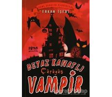 Beyaz Kanatlı Vampir 4 - Çürüyüş - Erkan İşeri - Pinus Kitap