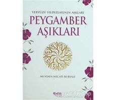Peygamber Aşıkları - Mustafa Necati Bursalı - Çelik Yayınevi