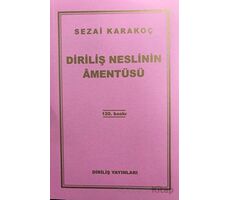 Diriliş Neslinin Amentüsü - Sezai Karakoç - Diriliş Yayınları