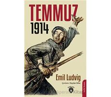 Temmuz 1914 - Emil Ludvig - Dorlion Yayınları