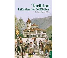 Tarihten Fıkralar ve Nükteler - Bayram Özkan - Dorlion Yayınları