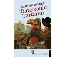 Taraskonlu Tartaren - Alphonse Daudet - Dorlion Yayınları