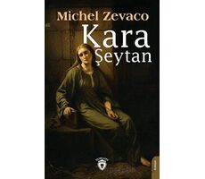 Kara Şeytan - Michel Zevaco - Dorlion Yayınları