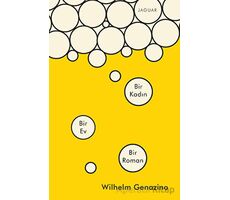 Bir Kadın Bir Ev Bir Roman - Wilhelm Genazino - Jaguar Kitap