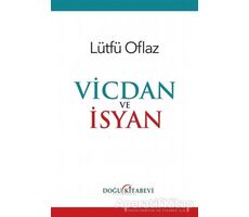 Vicdan ve İsyan - Lütfü Oflaz - Doğu Kitabevi