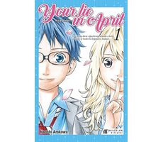 Your Lie in April - Nisan Yalanı 1 - Naoshi Arakawa - Akıl Çelen Kitaplar