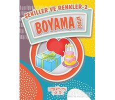 Şekiller ve Renkler 2 Boyama Kitabı - Bilgenur Çorlu - Yediveren Çocuk