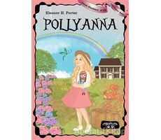 Pollyanna - Eleanor H. Porter - Yediveren Çocuk