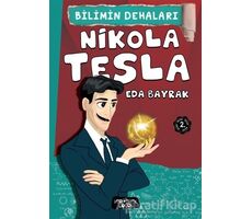 Nikola Tesla - Bilimin Dehaları - Eda Bayrak - Yediveren Çocuk