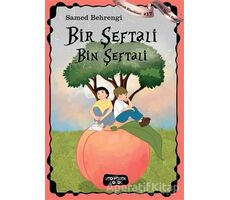 Bir Şeftali Bin Şeftali - Samed Behrengi - Yediveren Çocuk