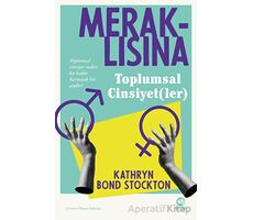 Meraklısına Toplumsal Cinsiyet(ler) - Kathryn Bond Stockton - Nova Kitap