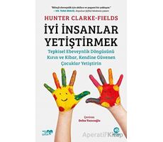 İyi İnsanlar Yetiştirmek - Hunter Clarke-Fields - Nova Kitap