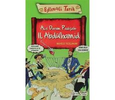 Acil Durum Padişahı 2. Abdülhamid - Behice Tezçakar - Timaş Yayınları