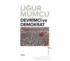 Devrimci ve Demokrat - Uğur Mumcu - um:ag Yayınları