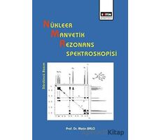 Nükleer Manyetik Rezonans Spektroskopisi - Metin Balcı - Eğitim Yayınevi - Ders Kitapları