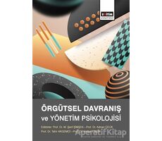 Örgütsel Davranış ve Yönetim Psikolojisi - Tahir Akgemci - Eğitim Yayınevi - Ders Kitapları