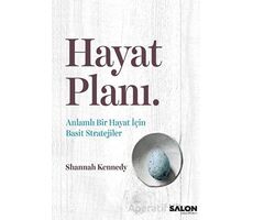 Hayat Planı - Shannah Kennedy - Salon Yayınları