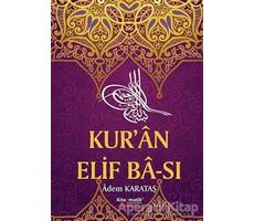 Kuran Elif Ba-sı - Adem Karataş - Kitapmatik Yayınları