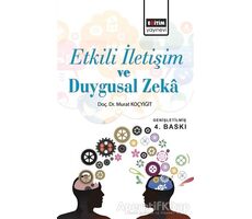 Etkili İletişim ve Duygusal Zeka - Murat Koçyiğit - Eğitim Yayınevi - Ders Kitapları