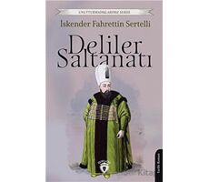 Deliler Saltanatı - İskender Fahrettin Sertelli - Dorlion Yayınları