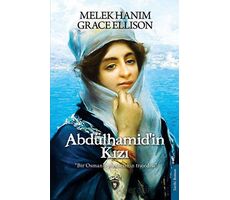 Abdülhamid’in Kızı - Grace Ellison - Dorlion Yayınları