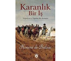 Karanlık Bir İş - Honore de Balzac - Dorlion Yayınları