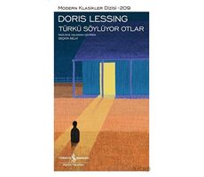 Türkü Söylüyor Otlar - Doris Lessing - İş Bankası Kültür Yayınları