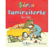 Şirin Tamircilerle Bir Gün - Sharon Rentta - İş Bankası Kültür Yayınları