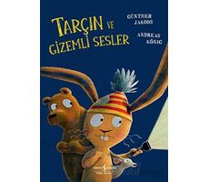 Tarçın ve Gizemli Sesler - Andreas König - İş Bankası Kültür Yayınları